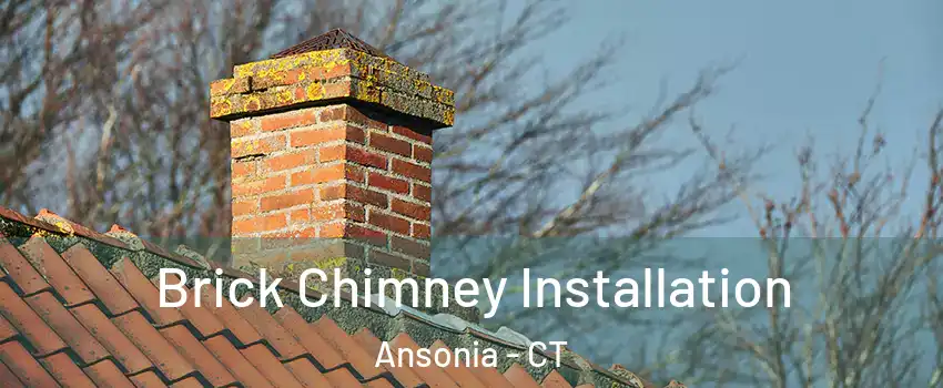  Brick Chimney Installation Ansonia - CT
