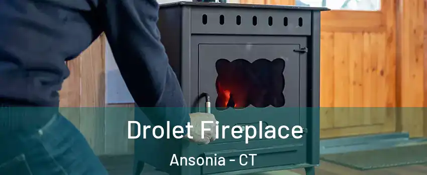  Drolet Fireplace Ansonia - CT