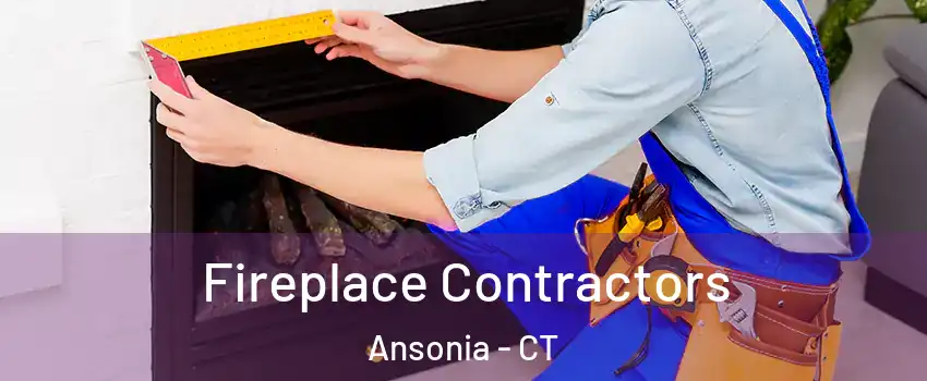  Fireplace Contractors Ansonia - CT